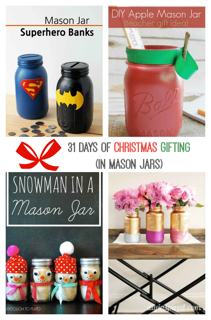 31 days of Christmas Gifting in Mason Jars, 31 amazing and creative Mason Jar DIY ideas