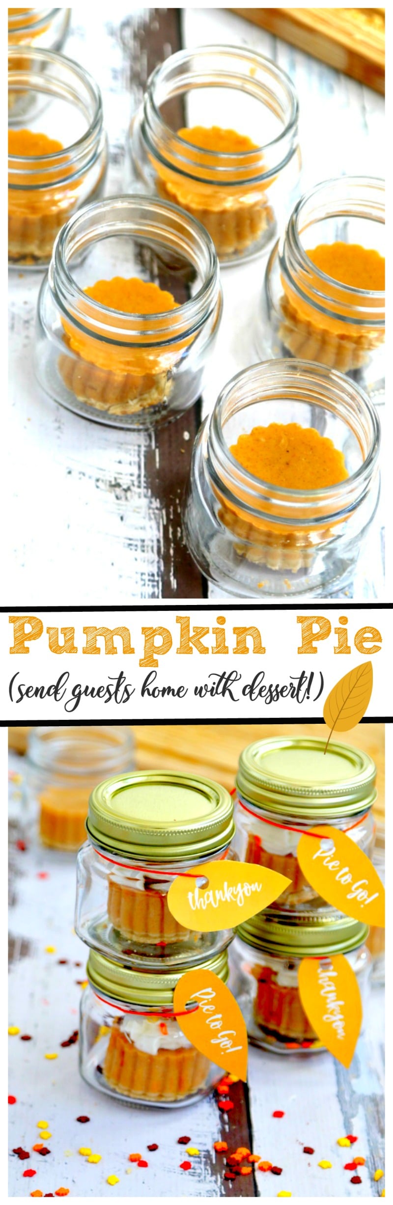 Pumpkin Pie to Go! Add pumpkin pie to mason jars and pass out to Thanksgiving Guests to go in an adorable sweet treat, here is how we did it with almost NO WORK
