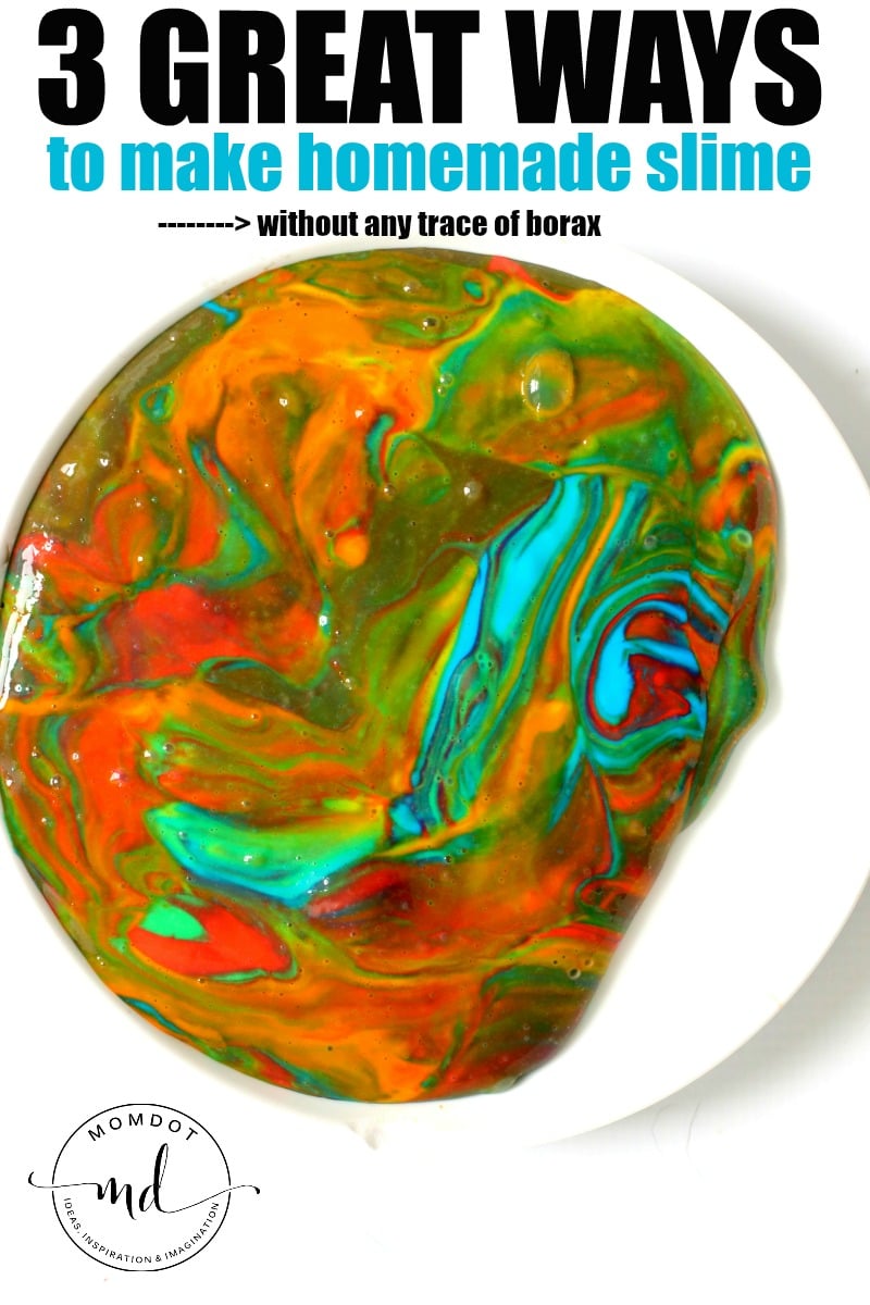 Homemade Slime : 3 great ways to make slime without any trace of borax