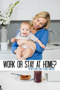 Working Mom or Stay at home mom - the nitty gritty on if it really matter what you do and how you can make your future your own - Rid yourself of Mom Guilt