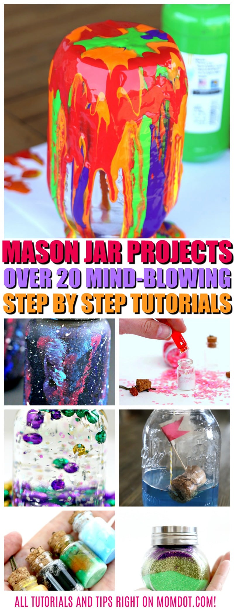 Mason Jar Projects: 20 Mind Blowing Ideas to Craft Today, all tutorials unique to MomDot and located right here! 